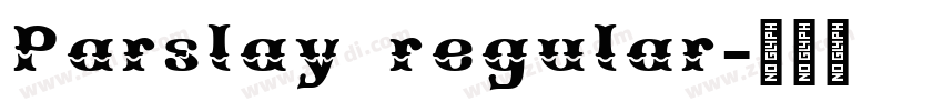 Parslay regular字体转换 Parslay regular字体转换